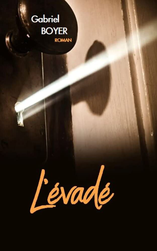 L’évadé